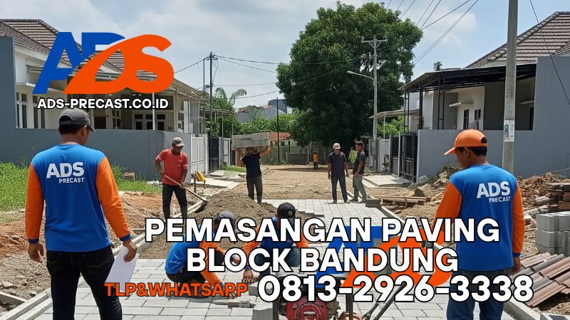 Pekerjaan Pasang Paving Block - Jasa Pemasangan Paving Block Bandung ADS Precast