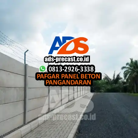 ADS Precast - Jual Pagar Panel Beton Pangandaran Per meter