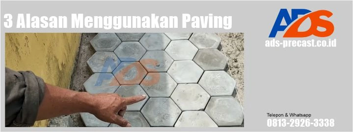 3 Alasan Menggunakan Paving